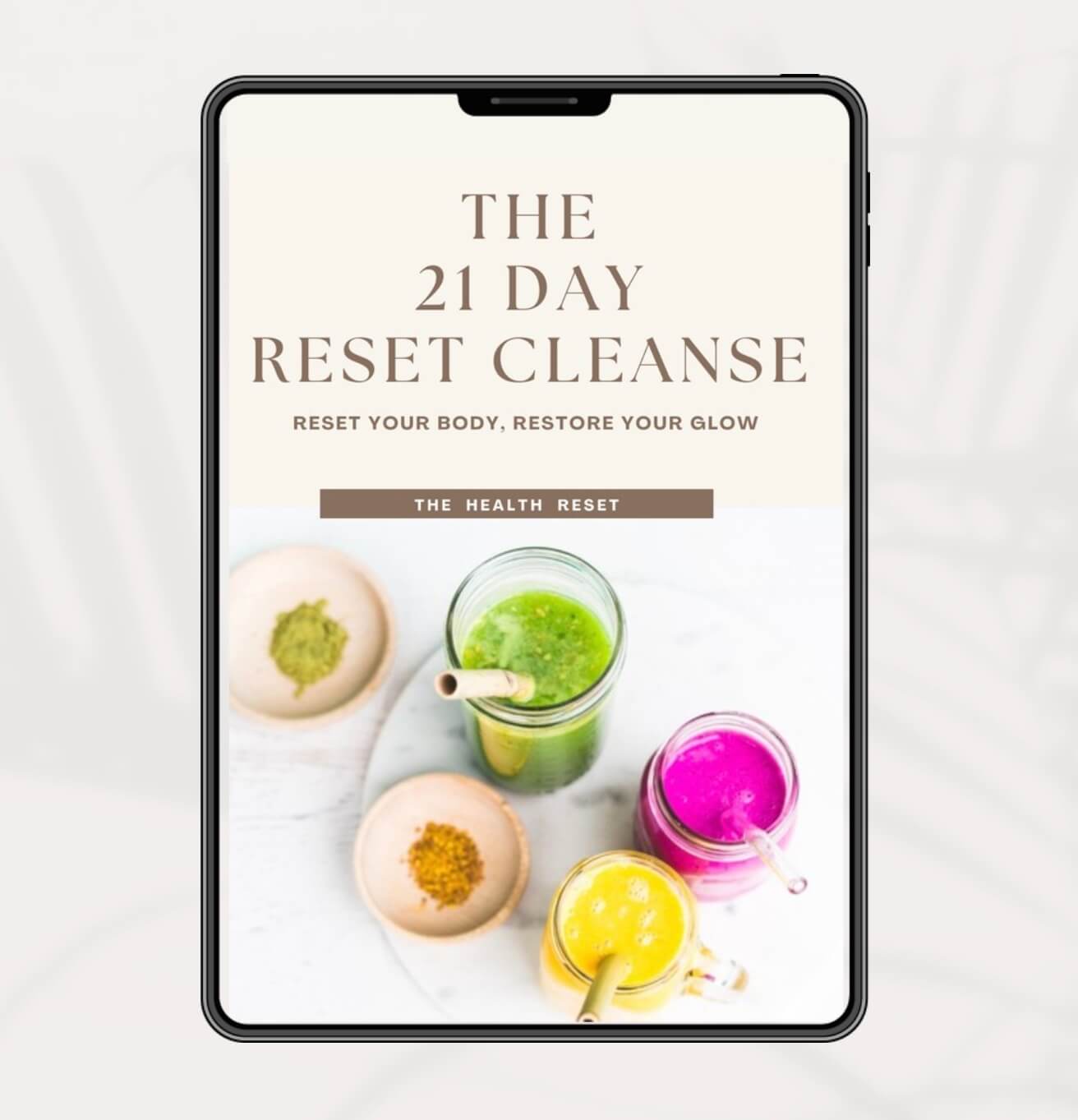 The Reset Cleanse to reset your body and restore your glow